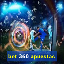 bet 360 apuestas